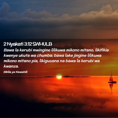 Picture 02 - 2 Nyakati 3:12 SWHULB - Bawa la kerubi mwingine lilikuwa mikono mitano, - Bible Verse Picture