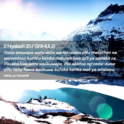 Picture 02 - 2 Nyakati 35:7 SWHULB - Yosia akawapa watu wote wanakondoo elfu - Bible Verse Picture