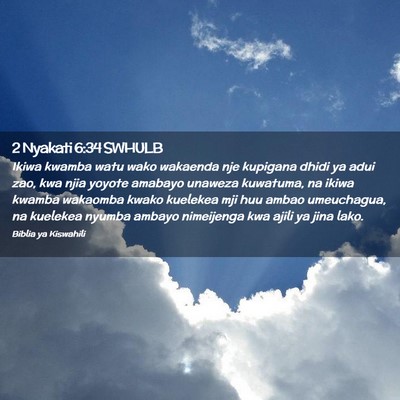 Picture 02 - 2 Nyakati 6:34 SWHULB - Ikiwa kwamba watu wako wakaenda nje kupigana - Bible Verse Picture