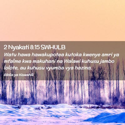 Picture 02 - 2 Nyakati 8:15 SWHULB - Watu hawa hawakupotea kutoka kwenye amri ya - Bible Verse Picture