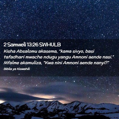 Picture 02 - 2 Samweli 13:26 SWHULB - Kisha Absalomu akasema, “kama sivyo, basi - Bible Verse Picture