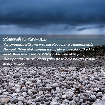 Picture 02 - 2 Samweli 13:4 SWHULB - Yehonadabu alikuwa mtu mwelevu sana. Akamwambia - Bible Verse Picture
