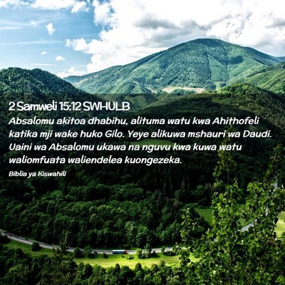 Picture 02 - 2 Samweli 15:12 SWHULB - Absalomu akitoa dhabihu, alituma watu kwa - Bible Verse Picture
