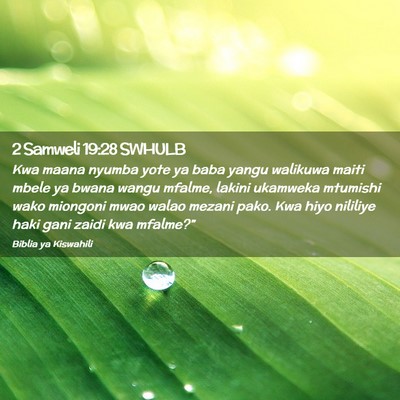 Picture 02 - 2 Samweli 19:28 SWHULB - Kwa maana nyumba yote ya baba yangu walikuwa - Bible Verse Picture