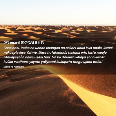 Picture 02 - 2 Samweli 19:7 SWHULB - Sasa basi, inuka na uende kuongea na askari wako - Bible Verse Picture