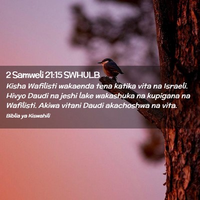 Picture 02 - 2 Samweli 21:15 SWHULB - Kisha Wafilisti wakaenda tena katika vita na - Bible Verse Picture