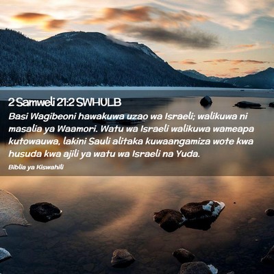 Picture 02 - 2 Samweli 21:2 SWHULB - Basi Wagibeoni hawakuwa uzao wa Israeli; walikuwa - Bible Verse Picture