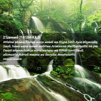 Picture 02 - 2 Samweli 21:8 SWHULB - Mfalme akawachukua wana wawili wa Rispa binti - Bible Verse Picture
