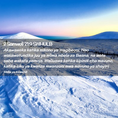 Picture 02 - 2 Samweli 21:9 SWHULB - Akawaweka katika mikono ya Wagibeoni. Nao - Bible Verse Picture