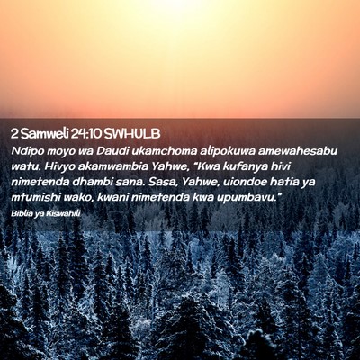 Picture 02 - 2 Samweli 24:10 SWHULB - Ndipo moyo wa Daudi ukamchoma alipokuwa - Bible Verse Picture