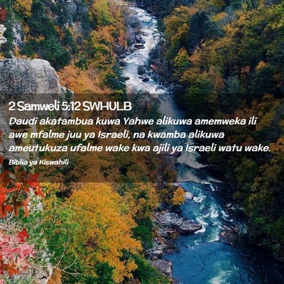 Picture 02 - 2 Samweli 5:12 SWHULB - Daudi akatambua kuwa Yahwe alikuwa amemweka ili - Bible Verse Picture