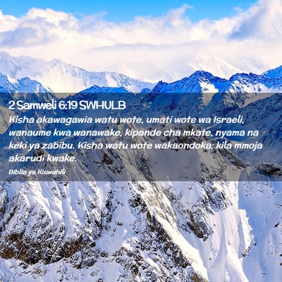 Picture 02 - 2 Samweli 6:19 SWHULB - Kisha akawagawia watu wote, umati wote wa - Bible Verse Picture