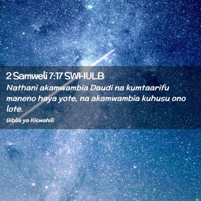 Picture 02 - 2 Samweli 7:17 SWHULB - Nathani akamwambia Daudi na kumtaarifu maneno - Bible Verse Picture