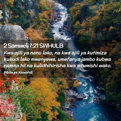 Picture 02 - 2 Samweli 7:21 SWHULB - Kwa ajili ya neno lako, na kwa ajili ya kutimiza - Bible Verse Picture