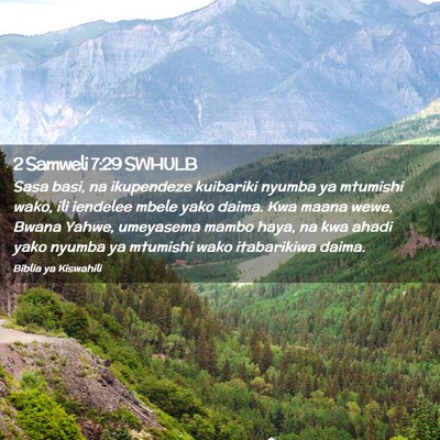 Picture 02 - 2 Samweli 7:29 SWHULB - Sasa basi, na ikupendeze kuibariki nyumba ya - Bible Verse Picture