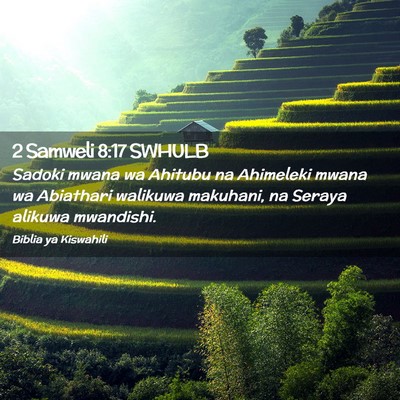 Picture 02 - 2 Samweli 8:17 SWHULB - Sadoki mwana wa Ahitubu na Ahimeleki mwana wa - Bible Verse Picture