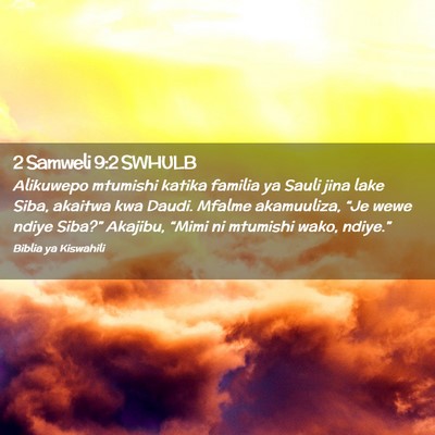 Picture 02 - 2 Samweli 9:2 SWHULB - Alikuwepo mtumishi katika familia ya Sauli jina - Bible Verse Picture