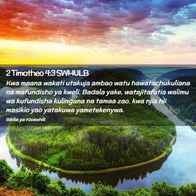 Picture 02 - 2 Timotheo 4:3 SWHULB - Kwa maana wakati utakuja ambao watu - Bible Verse Picture