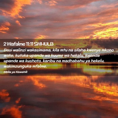 Picture 02 - 2 Wafalme 11:11 SWHULB - Basi walinzi wakasimama, kila mtu na silaha - Bible Verse Picture