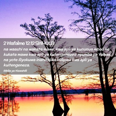 Picture 02 - 2 Wafalme 12:12 SWHULB - na waashi na wakata mawe, kwa ajili ya kununua - Bible Verse Picture