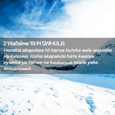 Picture 02 - 2 Wafalme 19:14 SWHULB - Hezekia akapokea hii barua kutoka wale wajumbe na - Bible Verse Picture