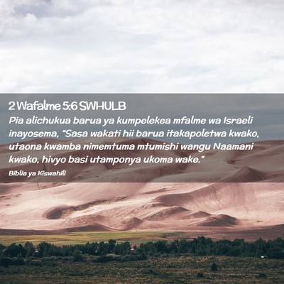 Picture 02 - 2 Wafalme 5:6 SWHULB - Pia alichukua barua ya kumpelekea mfalme wa - Bible Verse Picture