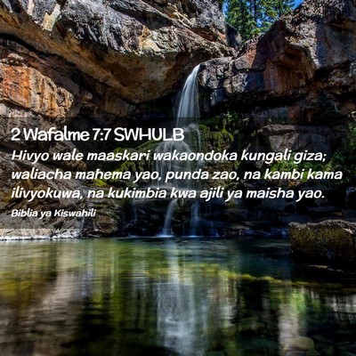 Picture 02 - 2 Wafalme 7:7 SWHULB - Hivyo wale maaskari wakaondoka kungali giza; - Bible Verse Picture