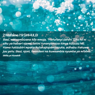 Picture 02 - 2 Wafalme 7:9 SWHULB - Basi, wakaambizana kila mmoja, “Hatufanyi - Bible Verse Picture
