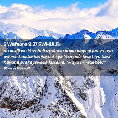 Picture 02 - 2 Wafalme 9:37 SWHULB - na mwili wa Yezebeli utakuwa kama kinyesi juu ya - Bible Verse Picture