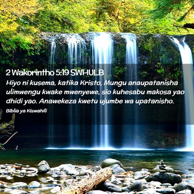 Picture 02 - 2 Wakorintho 5:19 SWHULB - Hiyo ni kusema, katika Kristo, Mungu - Bible Verse Picture