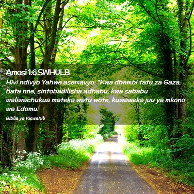 Picture 02 - Amosi 1:6 SWHULB - Hivi ndivyo Yahwe asemavyo: “Kwa dhambi tatu za - Bible Verse Picture