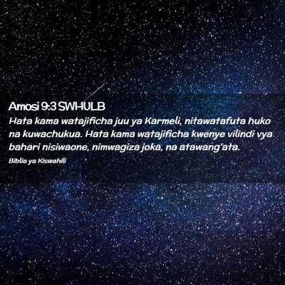 Picture 02 - Amosi 9:3 SWHULB - Hata kama watajificha juu ya Karmeli, - Bible Verse Picture