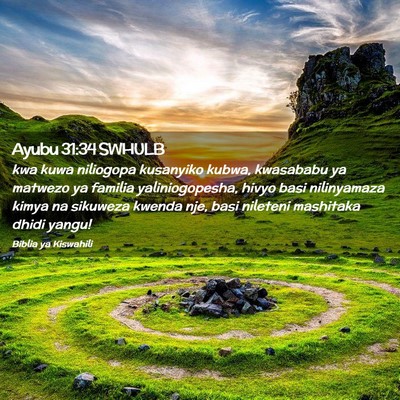 Picture 02 - Ayubu 31:34 SWHULB - kwa kuwa niliogopa kusanyiko kubwa, kwasababu ya - Bible Verse Picture