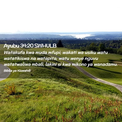 Picture 02 - Ayubu 34:20 SWHULB - Watakufa kwa muda mfupi; wakati wa usiku watu - Bible Verse Picture