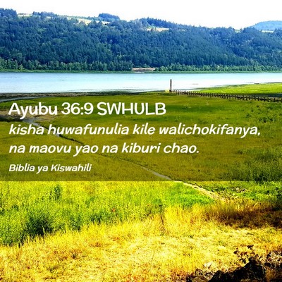 Picture 02 - Ayubu 36:9 SWHULB - kisha huwafunulia kile walichokifanya, na maovu - Bible Verse Picture