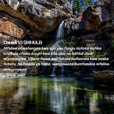 Picture 02 - Danieli 1:5 SWHULB - Mfalme aliwatengea kwa ajili yao fungu kutoka - Bible Verse Picture