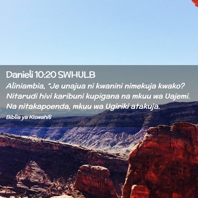 Picture 02 - Danieli 10:20 SWHULB - Aliniambia, “Je unajua ni kwanini nimekuja - Bible Verse Picture