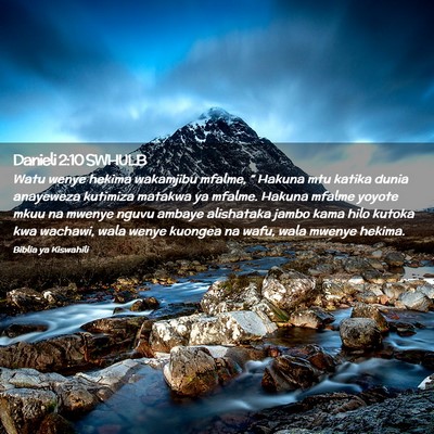 Picture 02 - Danieli 2:10 SWHULB - Watu wenye hekima wakamjibu mfalme, “ Hakuna - Bible Verse Picture