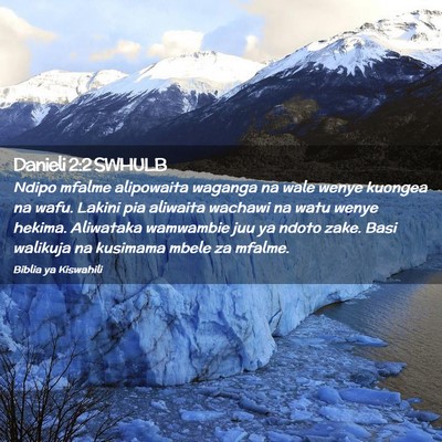 Picture 02 - Danieli 2:2 SWHULB - Ndipo mfalme alipowaita waganga na wale wenye - Bible Verse Picture