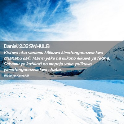 Picture 02 - Danieli 2:32 SWHULB - Kichwa cha sanamu kilikuwa kimetengenezwa kwa - Bible Verse Picture