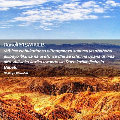 Picture 02 - Danieli 3:1 SWHULB - Mfalme Nebukadneza alitengeneza sanamu ya dhahabu - Bible Verse Picture