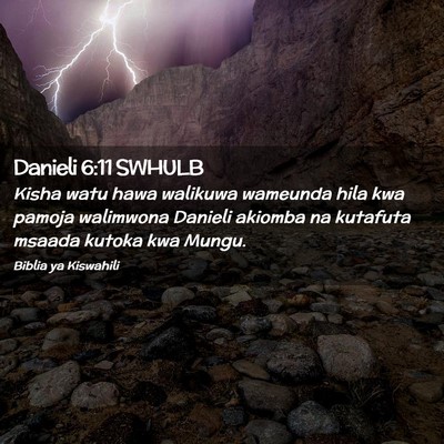 Picture 02 - Danieli 6:11 SWHULB - Kisha watu hawa walikuwa wameunda hila kwa pamoja - Bible Verse Picture