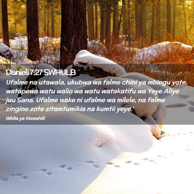 Picture 02 - Danieli 7:27 SWHULB - Ufalme na utawala, ukubwa wa falme chini ya - Bible Verse Picture