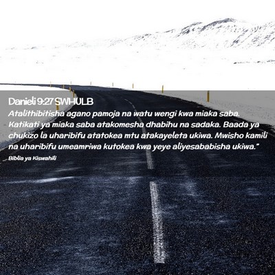 Picture 02 - Danieli 9:27 SWHULB - Atalithibitisha agano pamoja na watu wengi kwa - Bible Verse Picture