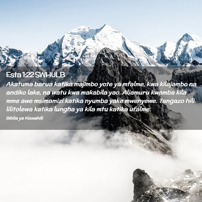 Picture 02 - Esta 1:22 SWHULB - Akatuma barua katika majimbo yote ya mfalme, kwa - Bible Verse Picture