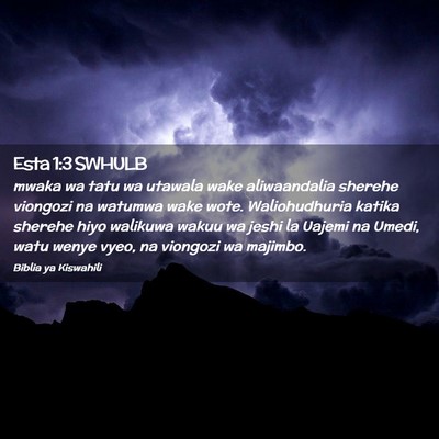 Picture 02 - Esta 1:3 SWHULB - mwaka wa tatu wa utawala wake aliwaandalia - Bible Verse Picture