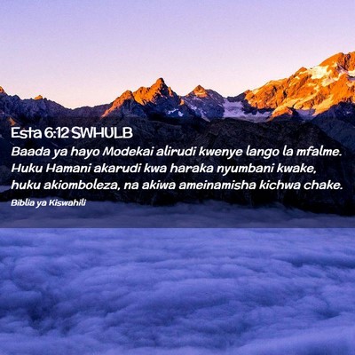 Picture 02 - Esta 6:12 SWHULB - Baada ya hayo Modekai alirudi kwenye lango la - Bible Verse Picture