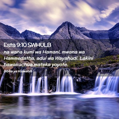 Picture 02 - Esta 9:10 SWHULB - na wana kumi wa Hamani, mwana wa Hammedatha, adui - Bible Verse Picture