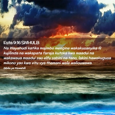 Picture 02 - Esta 9:16 SWHULB - Na Wayahudi katika majimbo mengine wakakusanyika - Bible Verse Picture