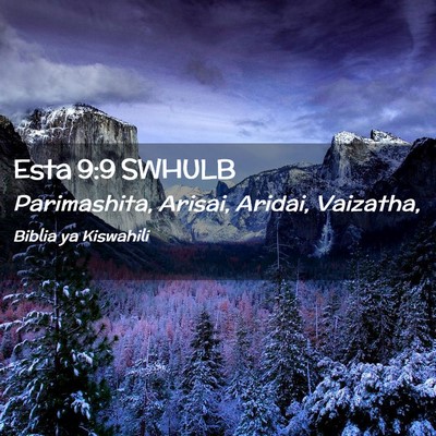 Picture 02 - Esta 9:9 SWHULB - Parimashita, Arisai, Aridai, - Bible Verse Picture